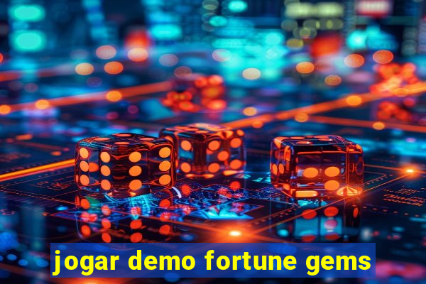 jogar demo fortune gems